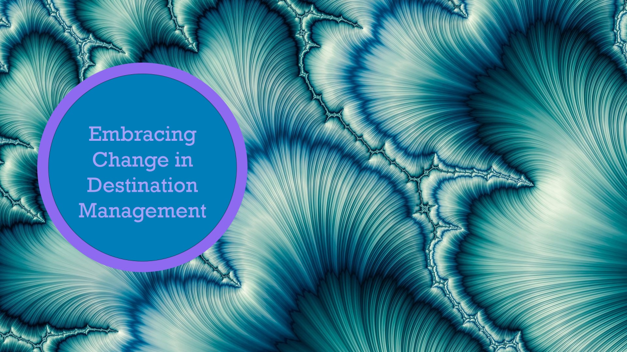 Header_Blog_Embracing_Change_Destination_Management